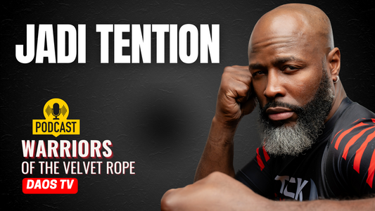 Jadi-Tention-Warriors-of-The-Velvet-Rope-DAOS-TV deadlyartofsurvival.com