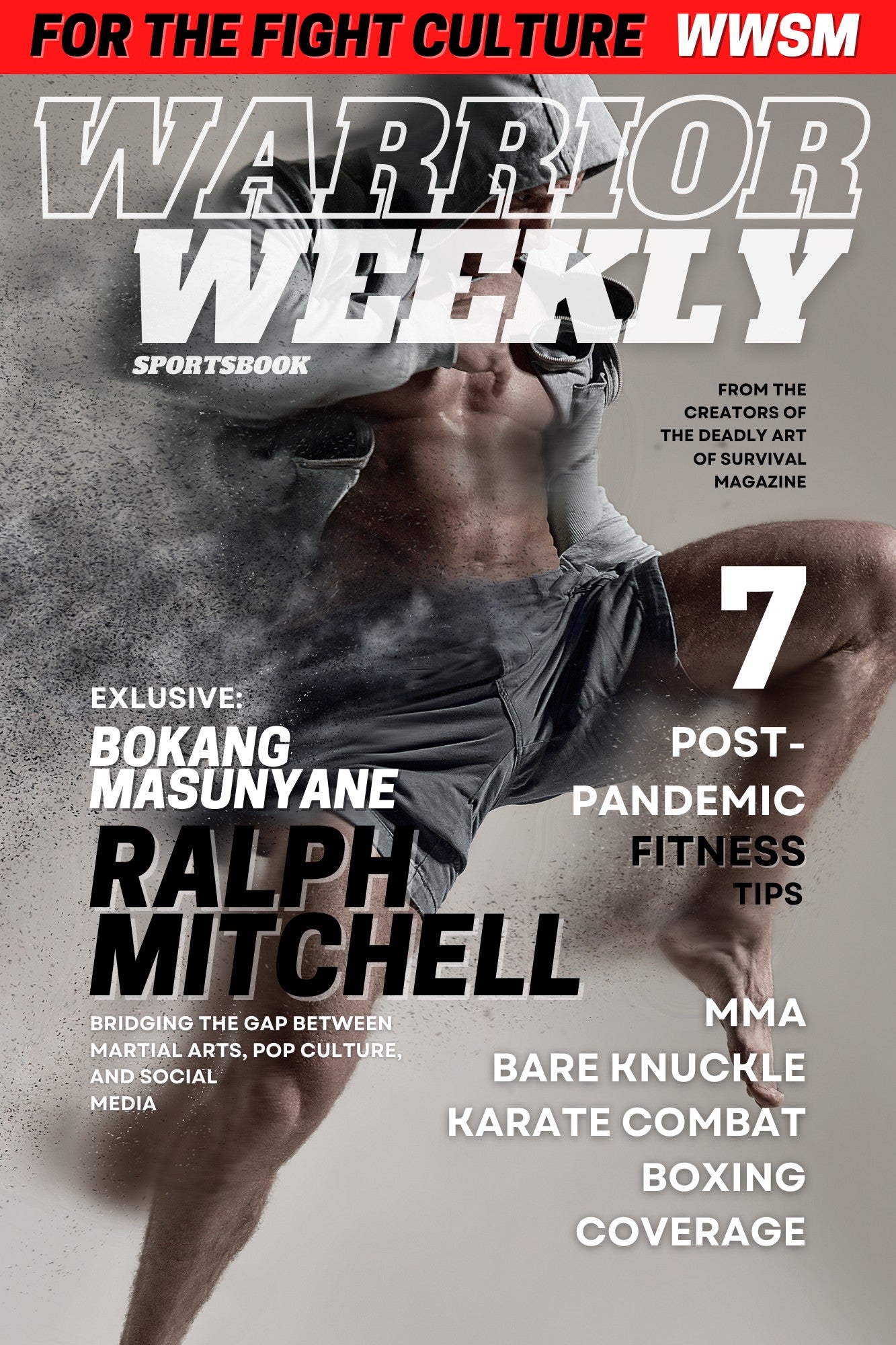 Warrior Weekly | For The Fight Culture deadlyartofsurvival.com