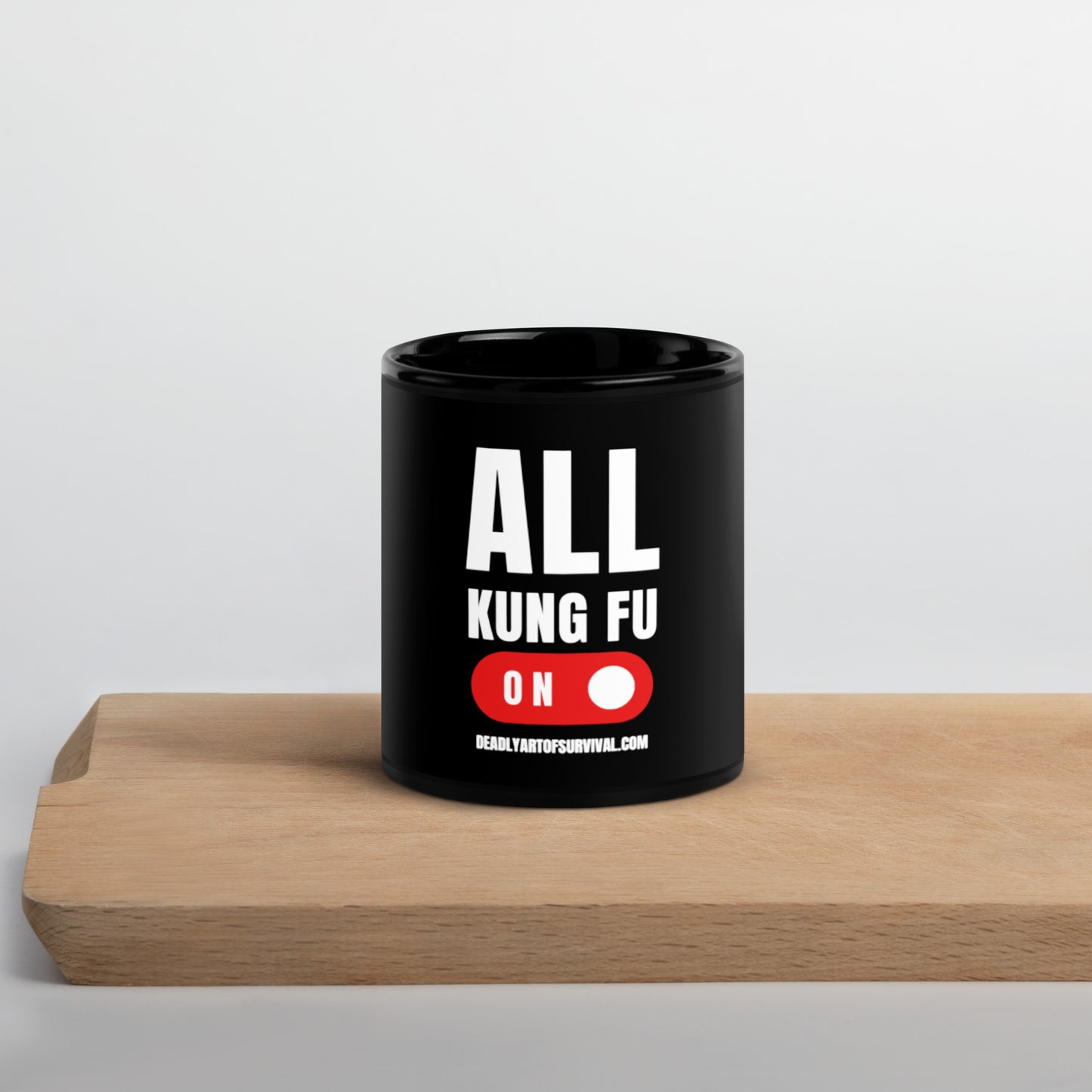 All Kung Fu Black Glossy Mug deadlyartofsurvival.com