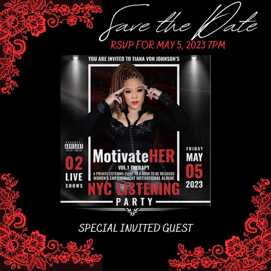 Tiana Von Johnson: MotivateHer Vol. 1 Therapy Private Listening Party