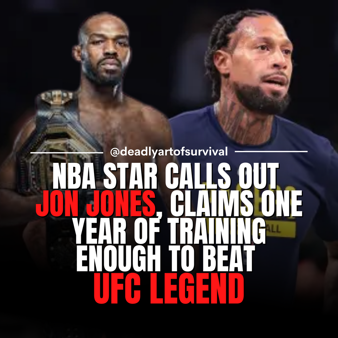 NBA Star Issues Unusual Challenge to Jon Jones, Believes One Year of Training is Enough to Beat UFC Legend