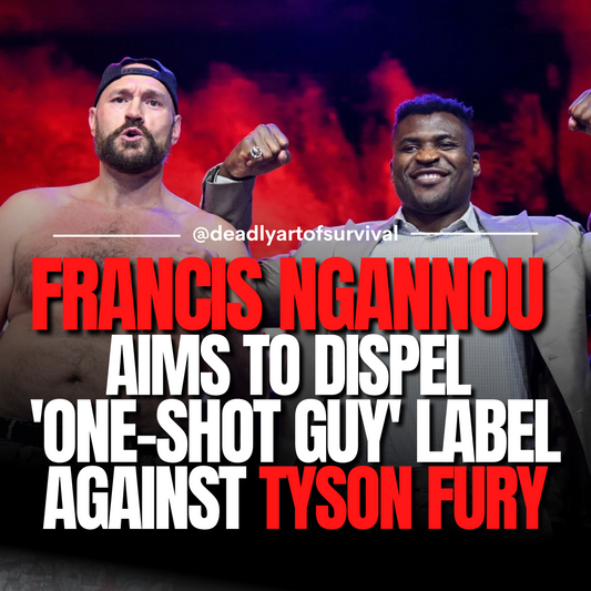 Francis Ngannou Aims to Show He's More Than Just a 'One-Shot Guy' Against Tyson Fury