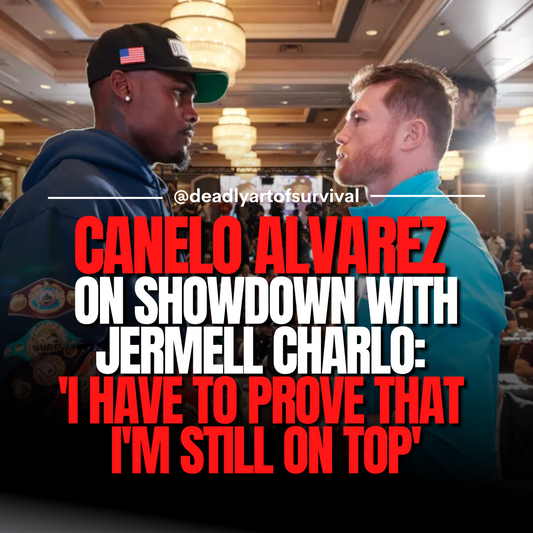 Canelo Alvarez Discusses Showdown with Jermell Charlo: 'I Need to Prove I'm Still at the Top'