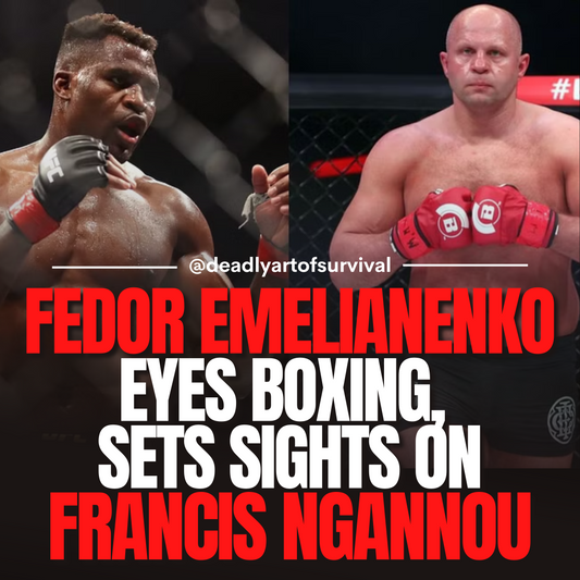 Fedor-Emelianenko-Eyes-Boxing-Bout-Targets-Francis-Ngannou deadlyartofsurvival.com