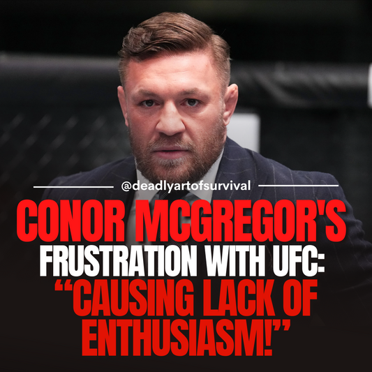 Conor-McGregor-Expresses-Frustration-Over-UFC-Inactivity-and-Unveils-Grand-Plan deadlyartofsurvival.com