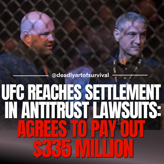 UFC-Settles-Antitrust-Lawsuits-Agrees-to-335-Million-Payout deadlyartofsurvival.com