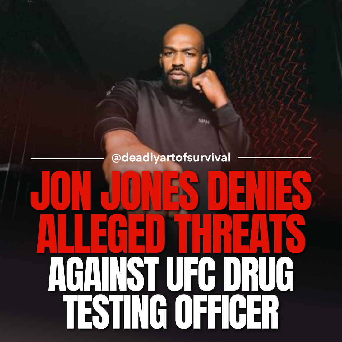 Jon-Jones-Denies-Allegations-of-Threatening-UFC-Drug-Testing-Officer-Provides-Home-Security-Footage deadlyartofsurvival.com