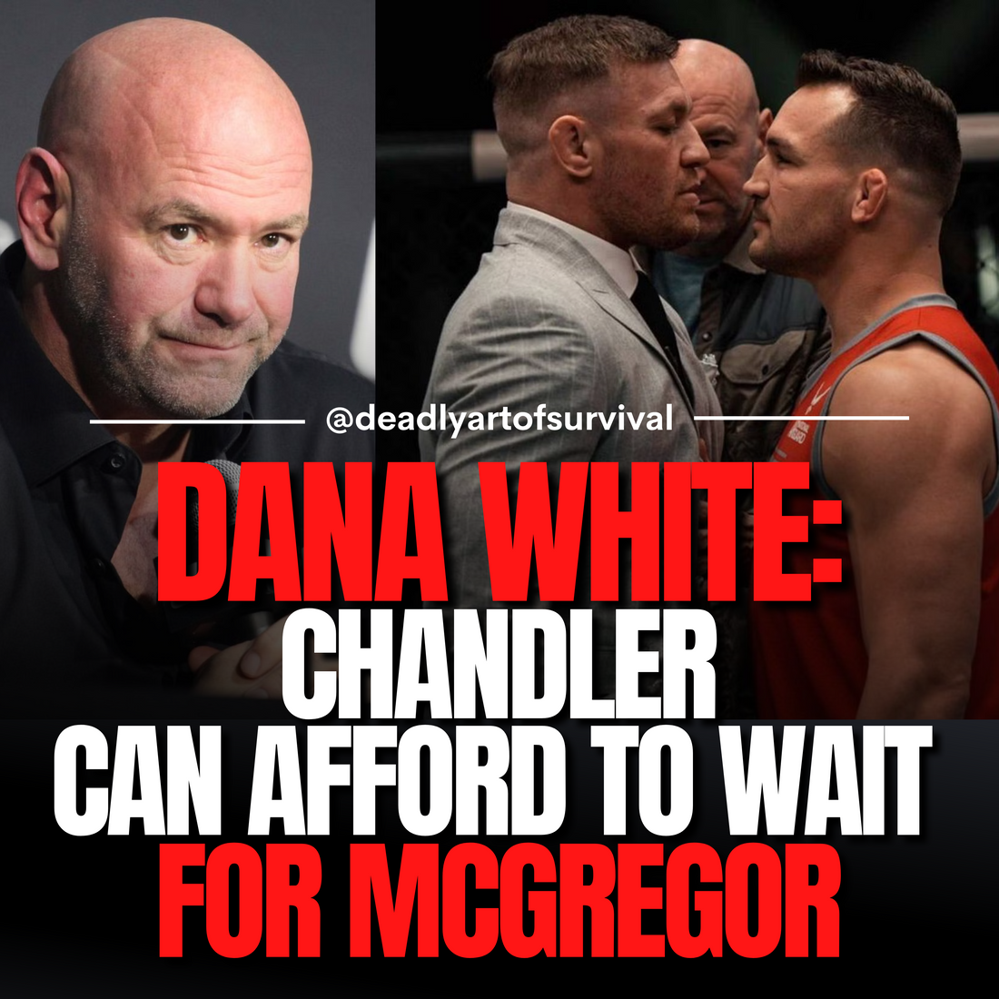 Dana White Reveals Michael Chandler's Financial Stability, Ready to Wait Indefinitely for Conor McGregor Clash.