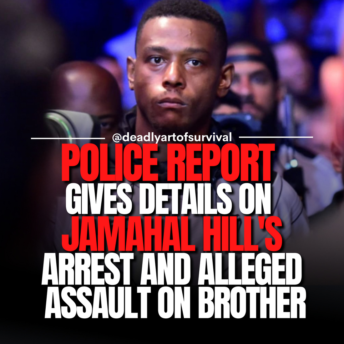 Police Report Unveils Details of Jamahal Hill's Arrest and Alleged Assault on Brother