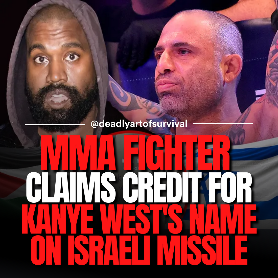 Kanye West's Name on Israeli Missile, MMA Fighter Claims Credit