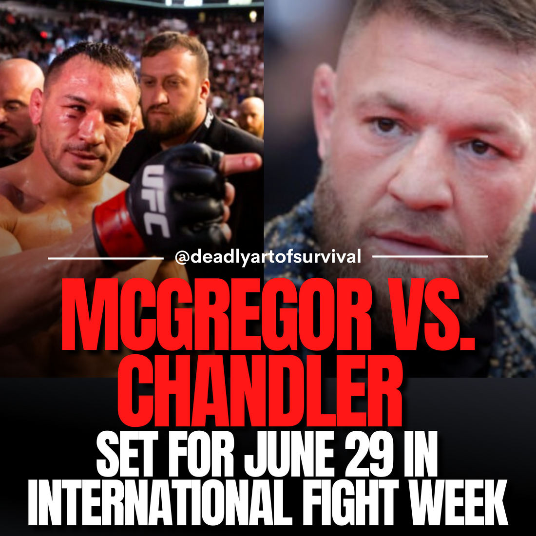 McGregor-Set-to-Clash-with-Chandler-on-June-29-for-International-Fight-Week deadlyartofsurvival.com