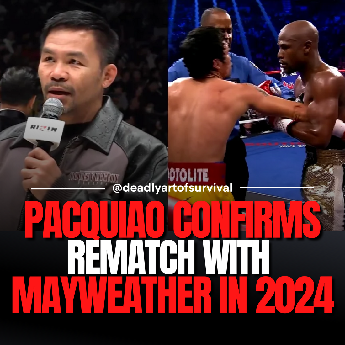 Pacquiao-and-Mayweather-Rematch-Confirmed-for-2024 deadlyartofsurvival.com