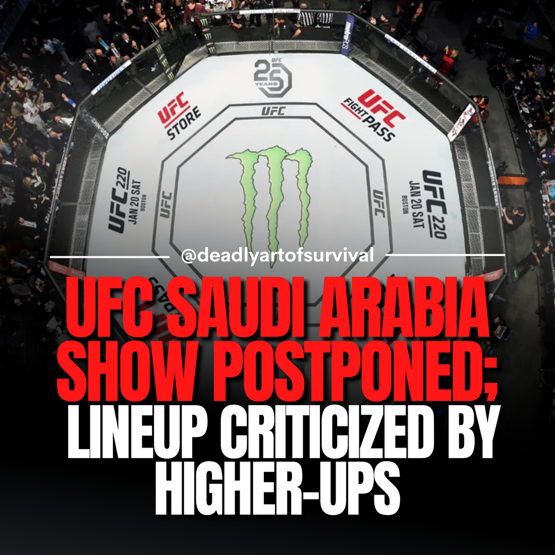 UFC-Saudi-Arabia-Show-Postponed-to-June-Due-to-Lackluster-Lineup-Higher-Ups-Unimpressed deadlyartofsurvival.com