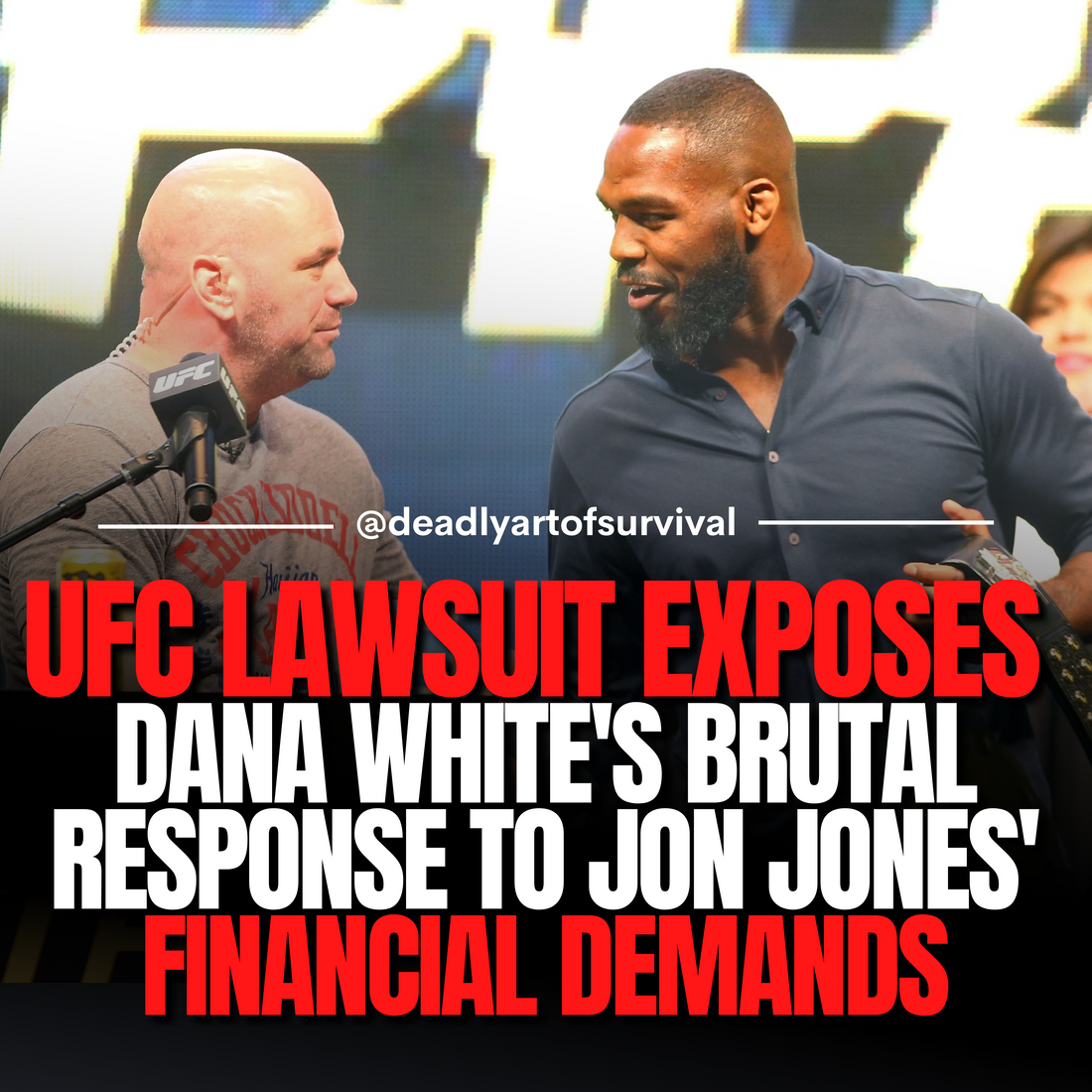 UFC-Lawsuit-Exposes-Dana-White-s-Ruthless-Response-to-Jon-Jones-Financial-Demands deadlyartofsurvival.com