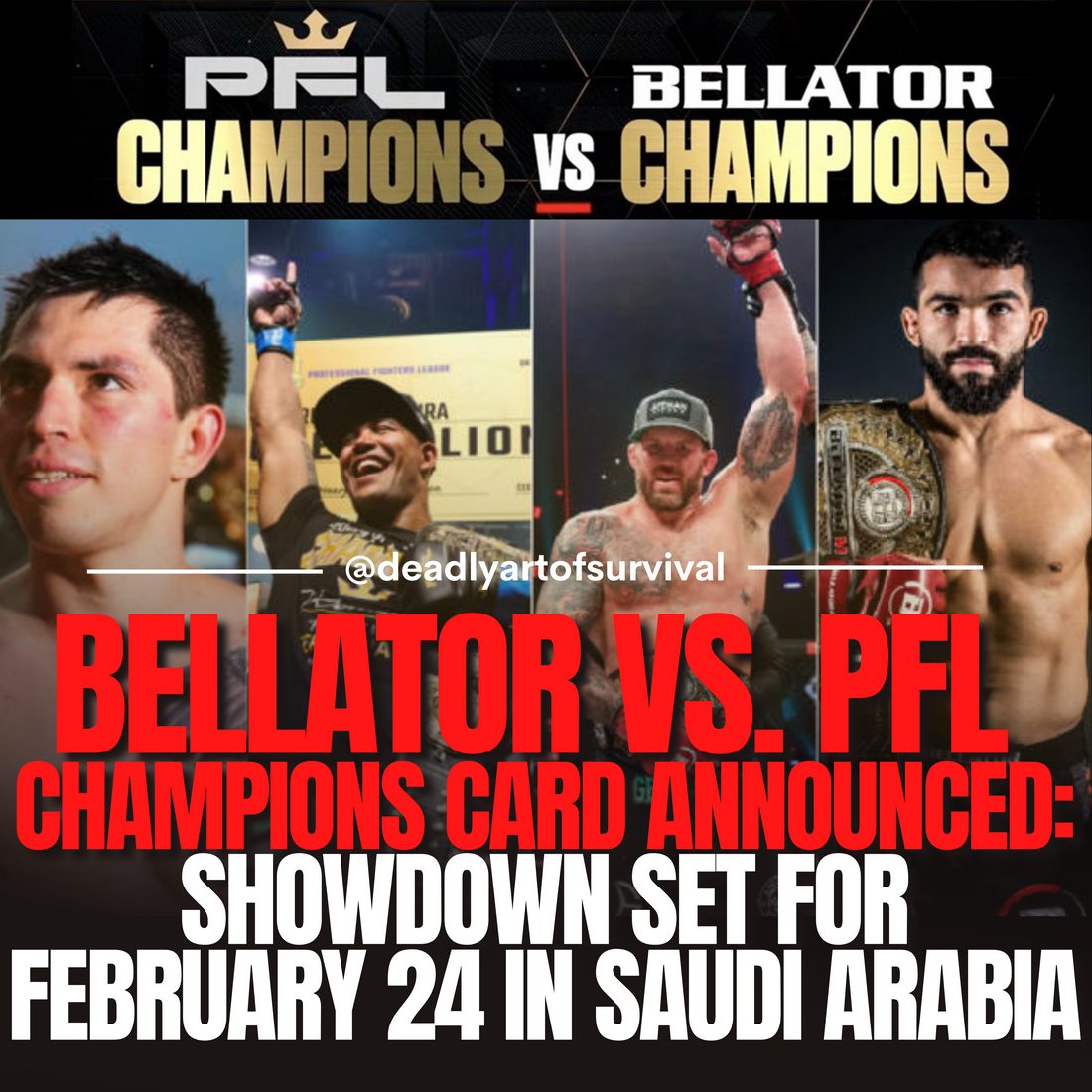 Bellator-vs.-PFL-Champions-Clash-Set-for-Saudi-Showdown-on-February-24-Champions-Card-Revealed deadlyartofsurvival.com