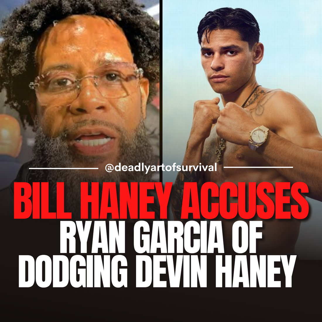 Bill-Haney-Accuses-Ryan-Garcia-of-Fear-Claims-Avoidance-in-Devin-Haney-Showdown deadlyartofsurvival.com