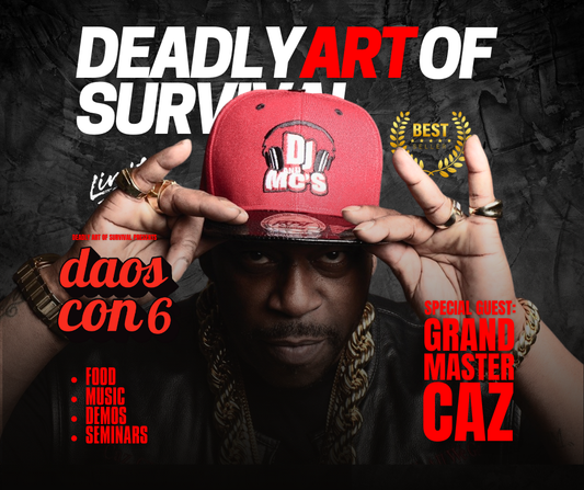 Grandmaster Caz Will Be at DAOS CON 6 deadlyartofsurvival.com