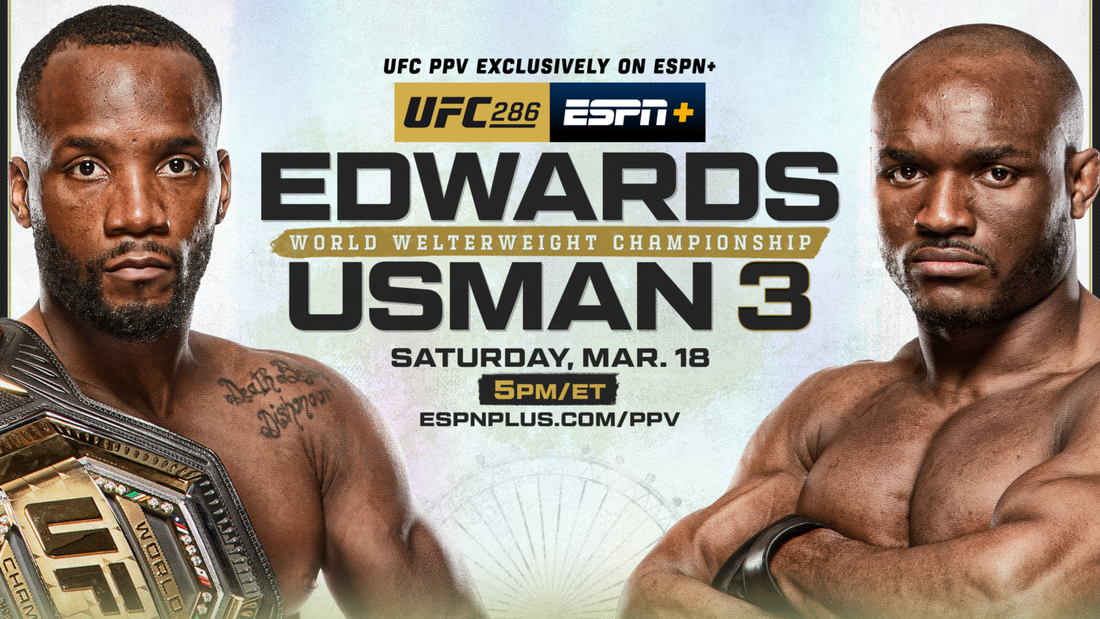 UFC 286: Your Comprehensive Guide to the Leon Edwards vs. Kamaru Usman Showdown, Including Fight Card, Odds, Date, Start Time, Location, and Rumors
