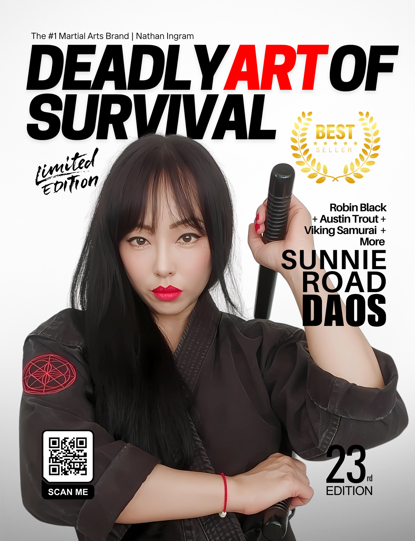 (Ebook - Digital Only) Deadly Art of Survival Magazine 23rd Edition The #1 Martial Arts Magazine Worldwide Featuring Sunnie Road, Austin Trout, Viking Samurai, Robin Black, & More