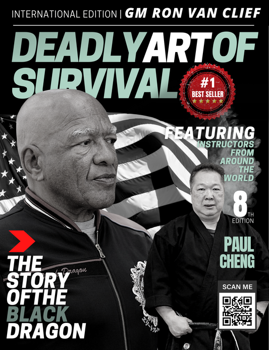 (DIGITAL COPY) Deadly Art of Survival Magazine 8th Edition: Featuring Ron Van Clief & Paul Cheng The #1 Martial Arts Magazine Worldwide deadlyartofsurvival.com