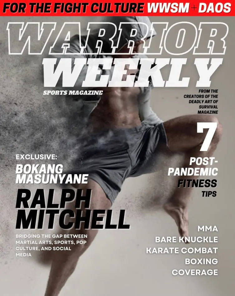 (DIGITAL VERSION) Warrior Weekly | For The Fight Culture Issue #1 deadlyartofsurvival.com
