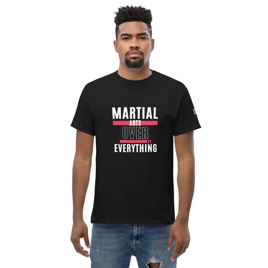 Martial Arts Over Everything Men's Classic Tee deadlyartofsurvival.com