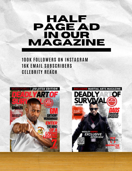 (Half Page Ad Package) Advertise in our magazine deadlyartofsurvival.com